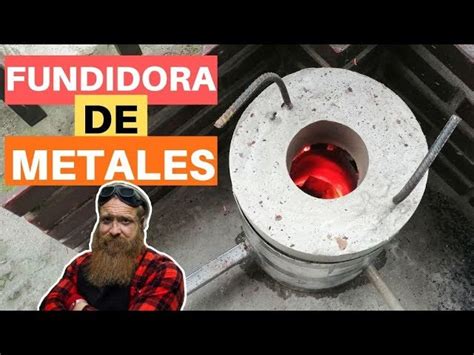 como fabricar un crisol para fundir metales|Horno Casero para Fundir Metales .